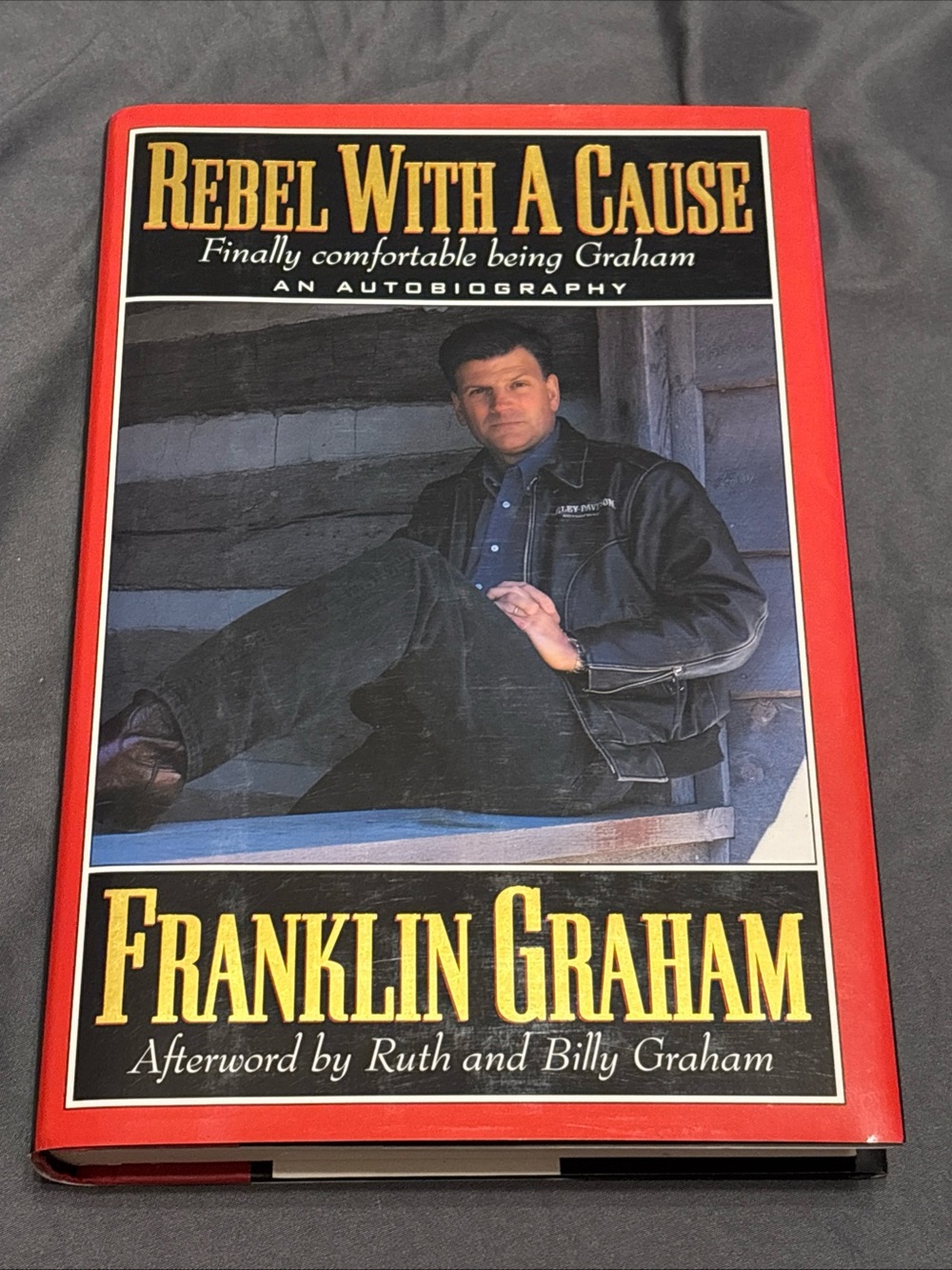 Rebel With a Cause - Red Hardcover Coffee Table Book by Franklin Graham